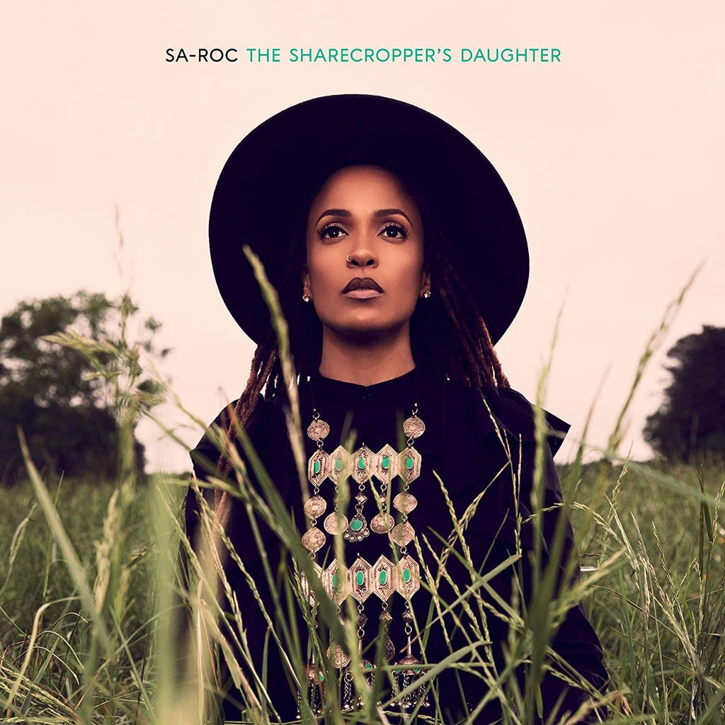 Sa-Roc The Sharecropper's Daughter